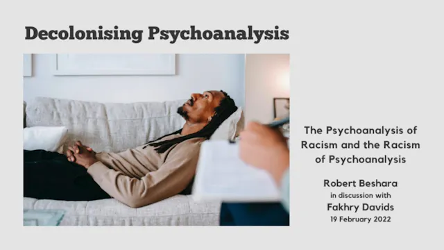 The Psychoanalysis of Racism and the Racism of Psychoanalysis