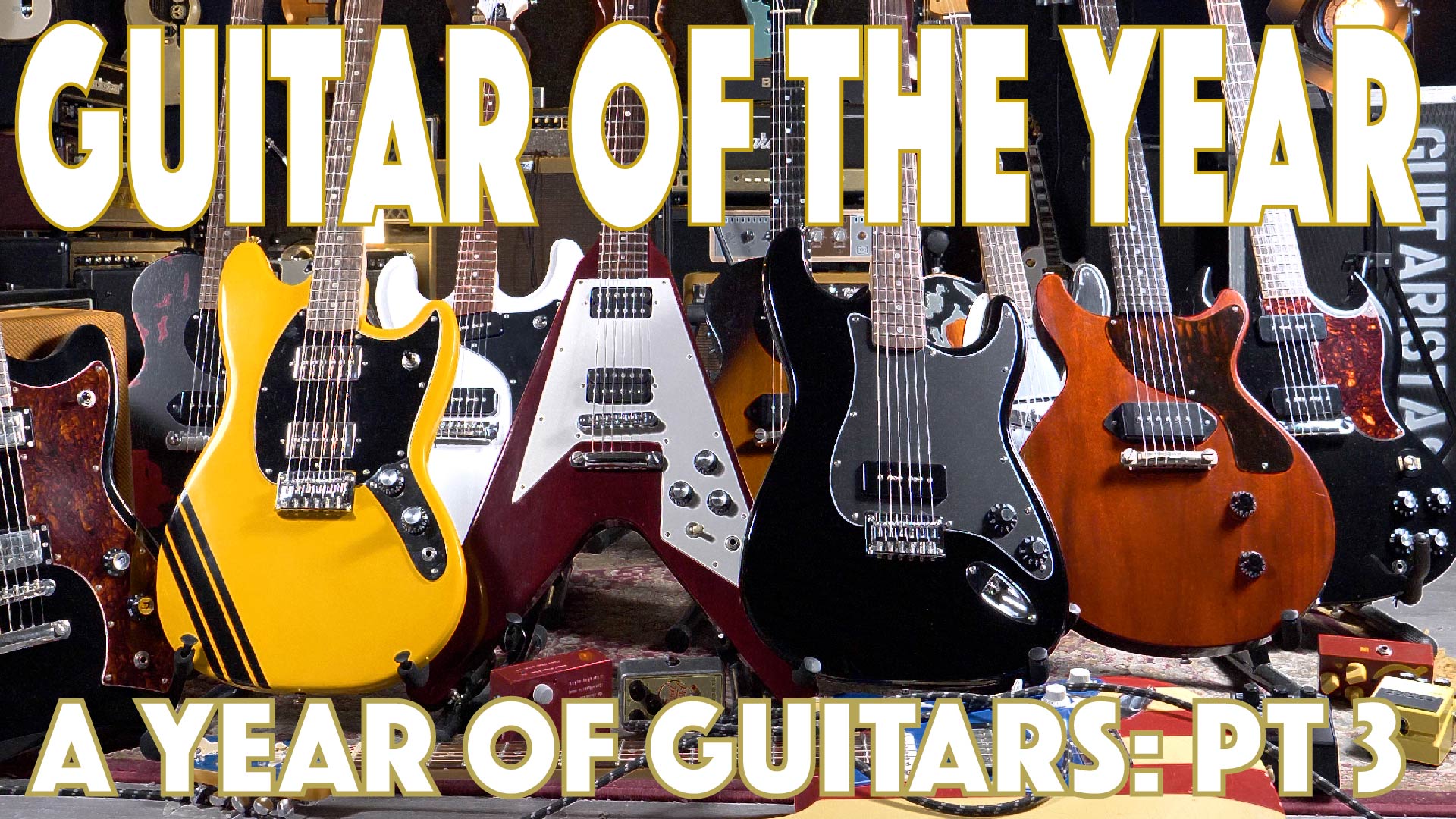 Guitar Of The Year - A Year of Guitars (Part 3)