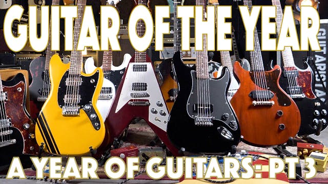 Guitar Of The Year - A Year of Guitar...