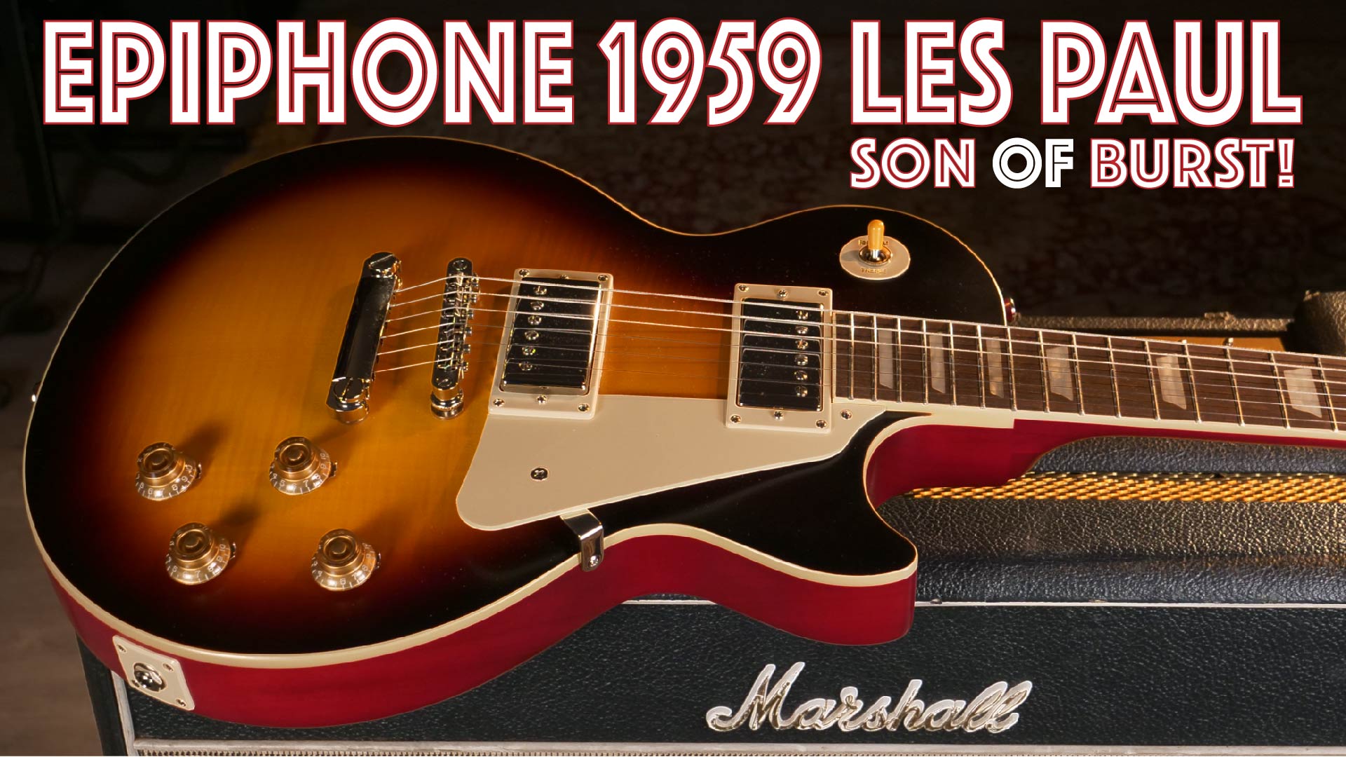 Epiphone 1959 Les Paul - Gibson Custom Shop Collaboration - Guitar Review