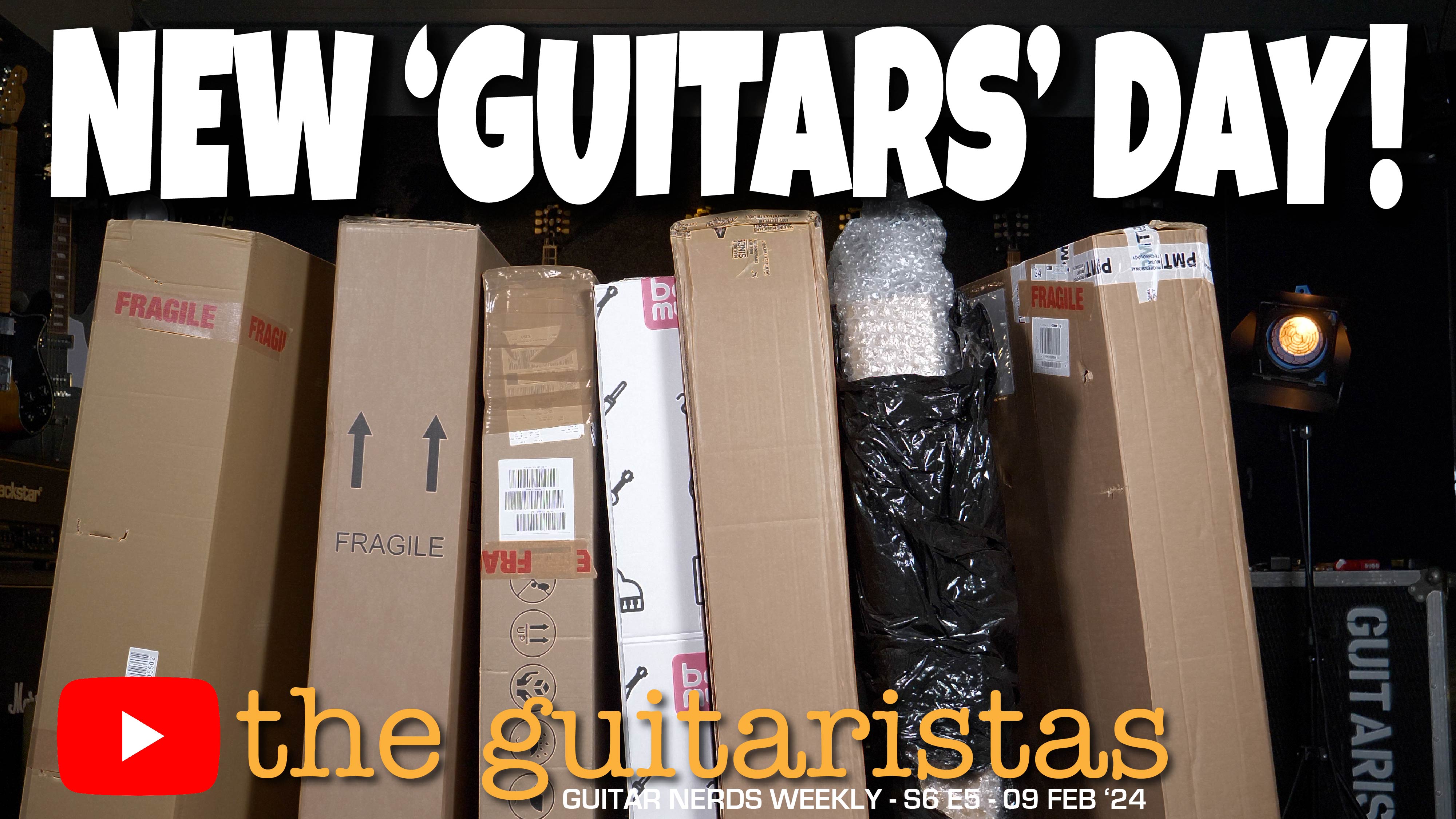 The Guitaristas 'New Guitars' Day - Multiple Unboxing Session!! 😁🎸