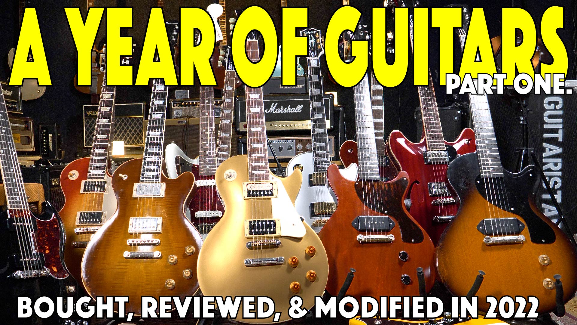 A Year Of Guitars - What I Bought, Reviewed, and Modified in 2022 (Part 1).