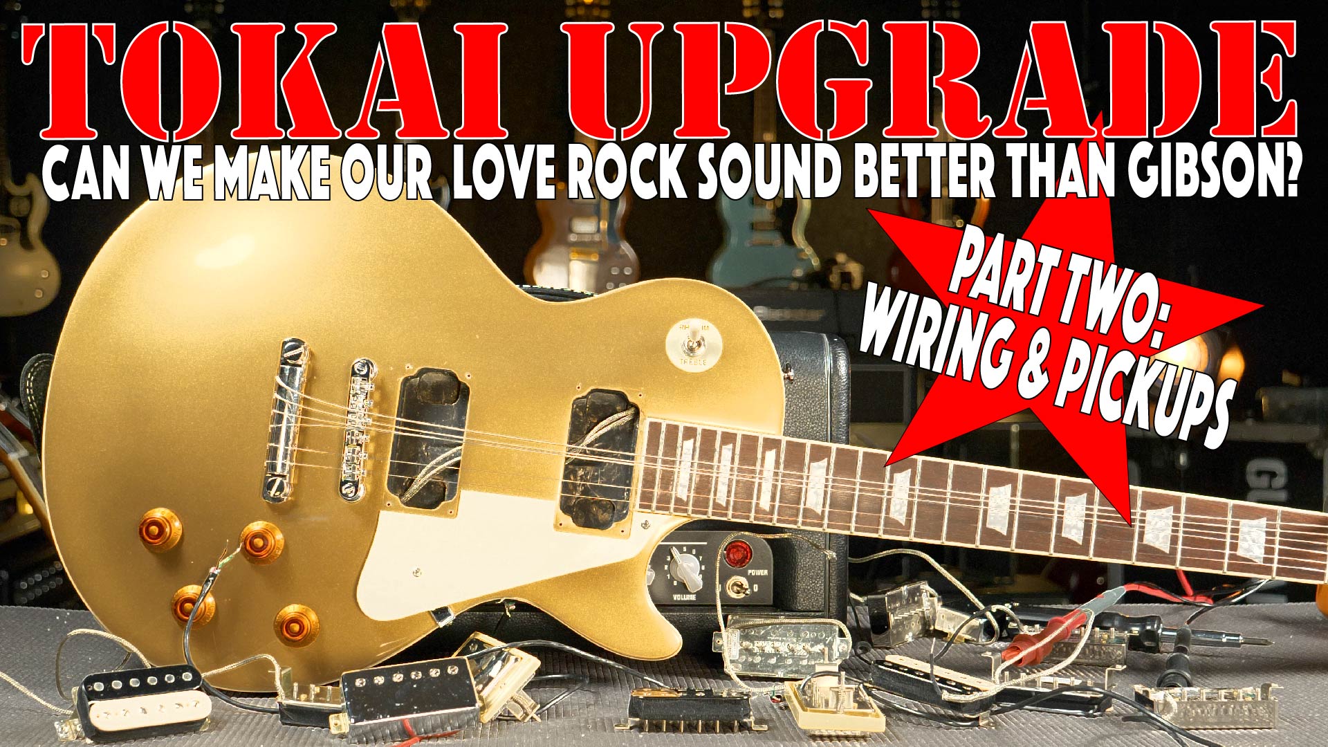 Tokai Love Rock Les Paul Standard Upgrade Part 2  -  Wiring & Pickup Upgrade