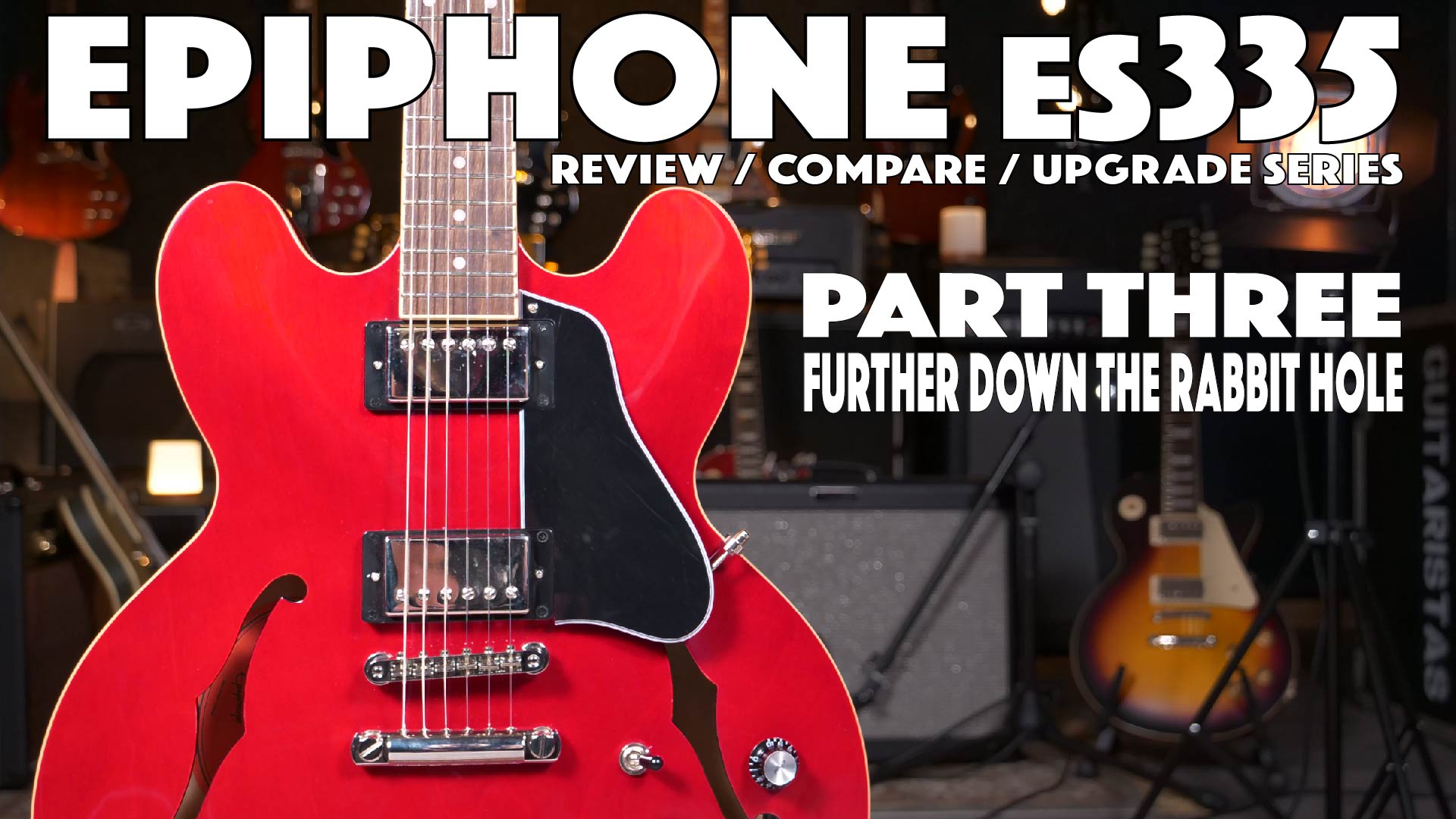 Epiphone ES-335 - Bridge Upgrades - Guitar Review and Upgrade Series - Part 3