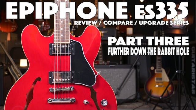 Epiphone ES-335 - Bridge Upgrades - G...