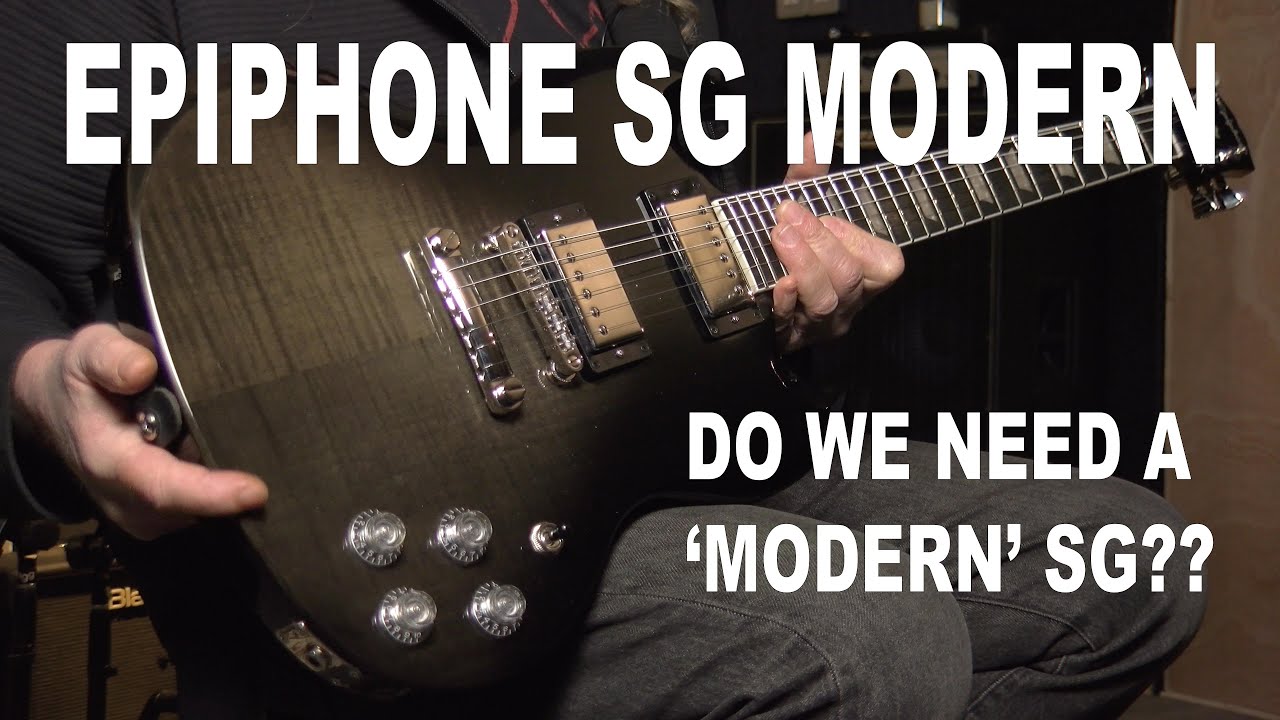 Epiphone SG Modern - Do we really need a 'modern' SG?