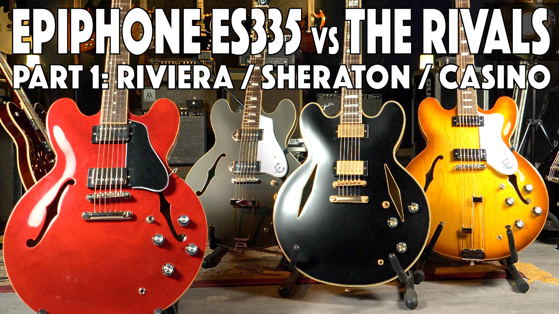 Epiphone ES-335 vs The Rivals Part 1