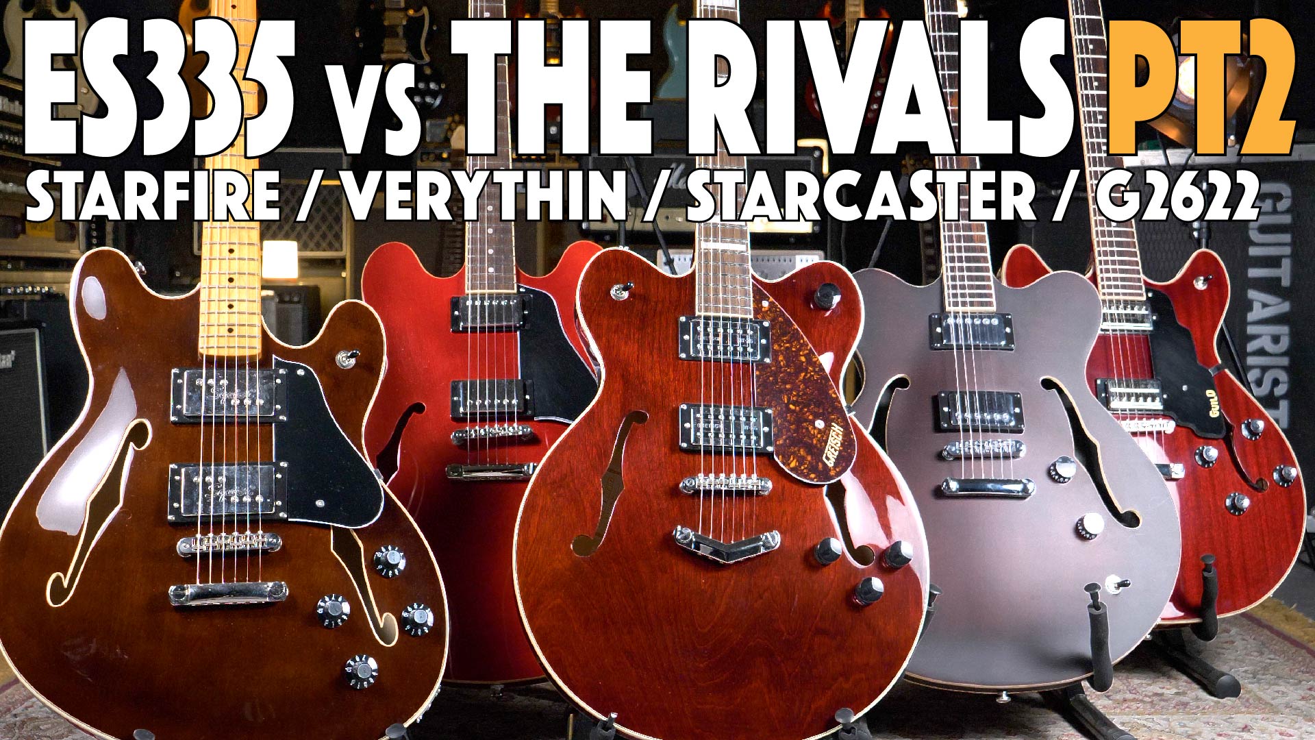 ES-335 vs: Gretsch G2622 - Guild Starfire - Squire Starcaster - Hofner Verythin