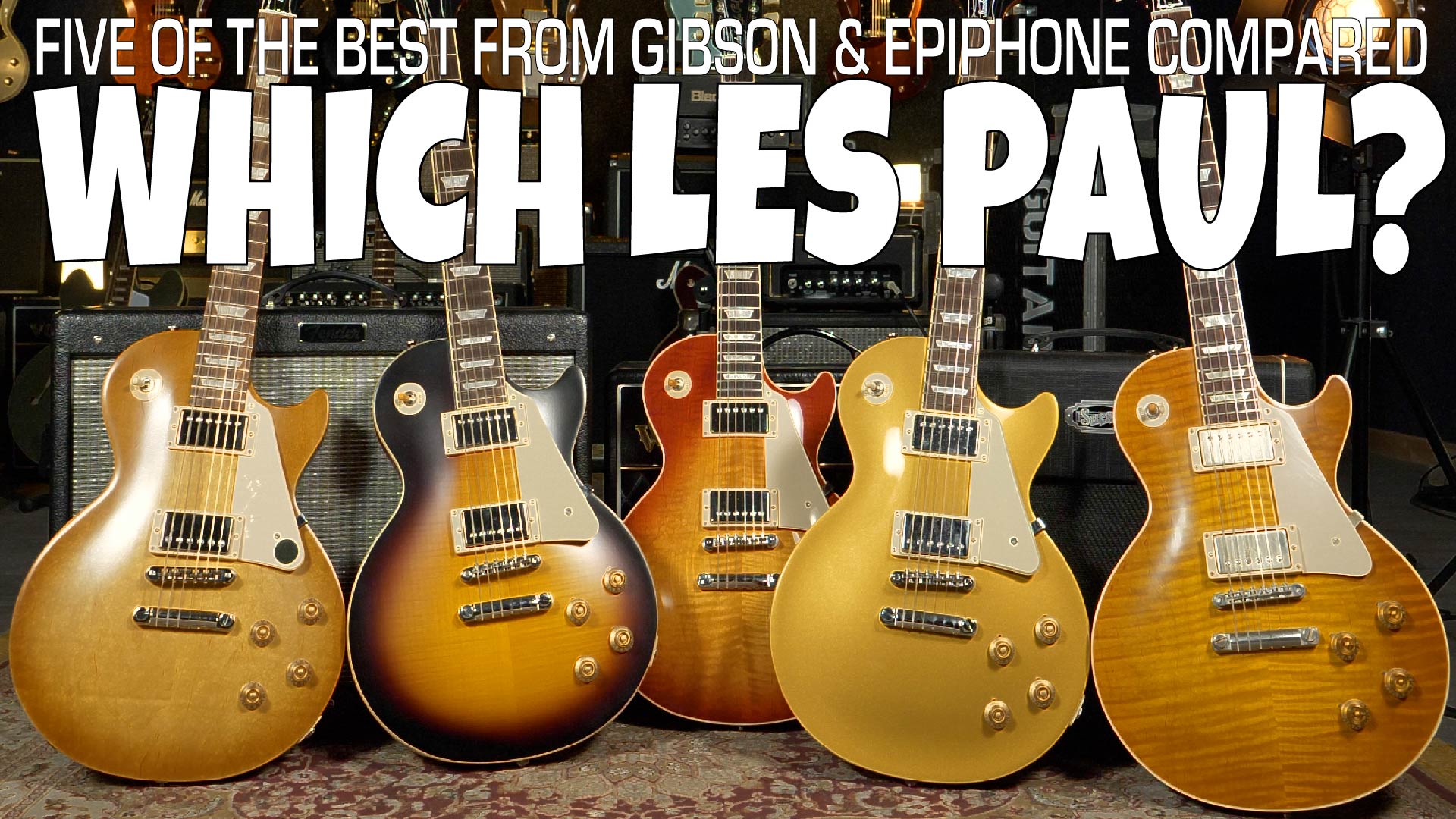 Five Gibson & Epiphone Les Paul's Compared - What are the Differences?