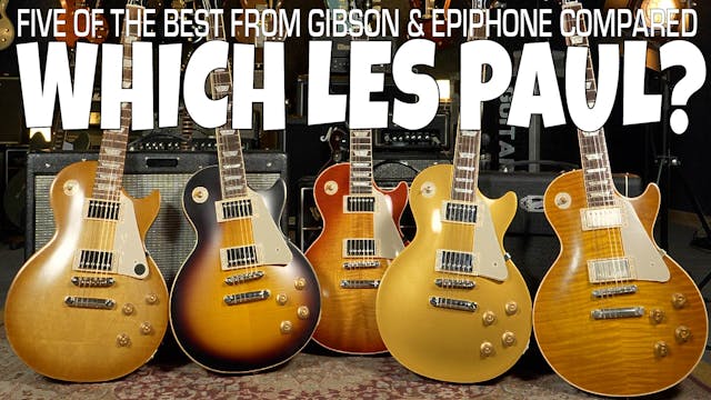 Five Gibson & Epiphone Les Paul's Com...