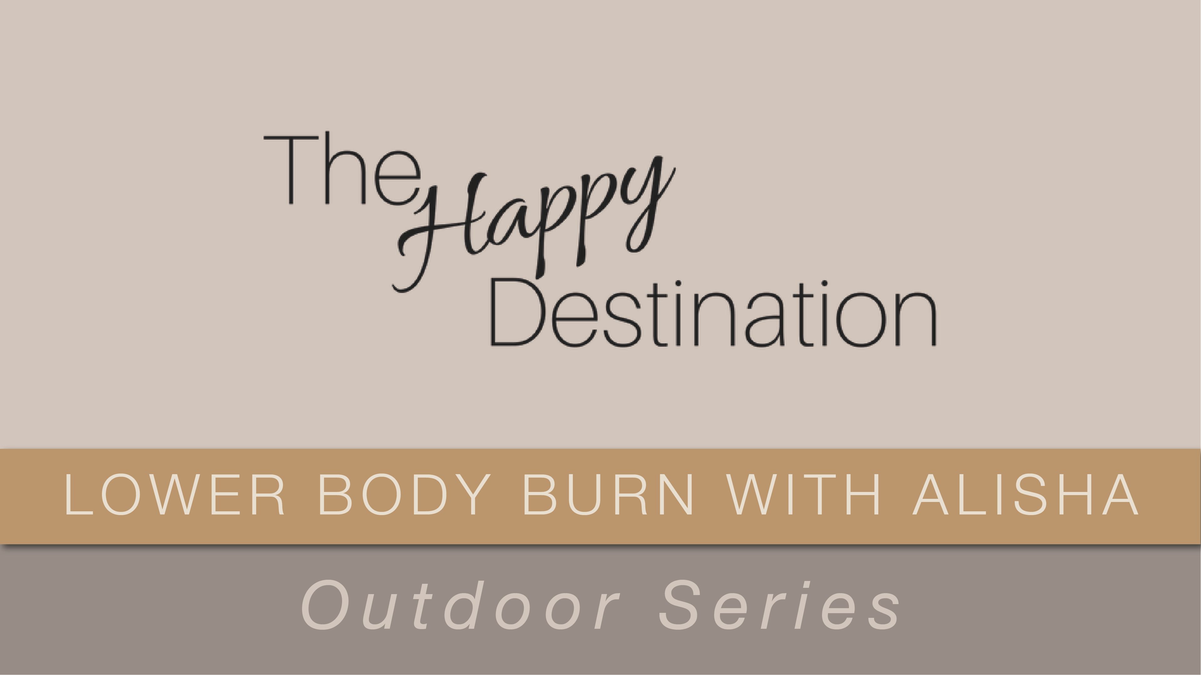 THD_Lower Body Burn With Alisha - #5 (OUTDOOR SERIES)