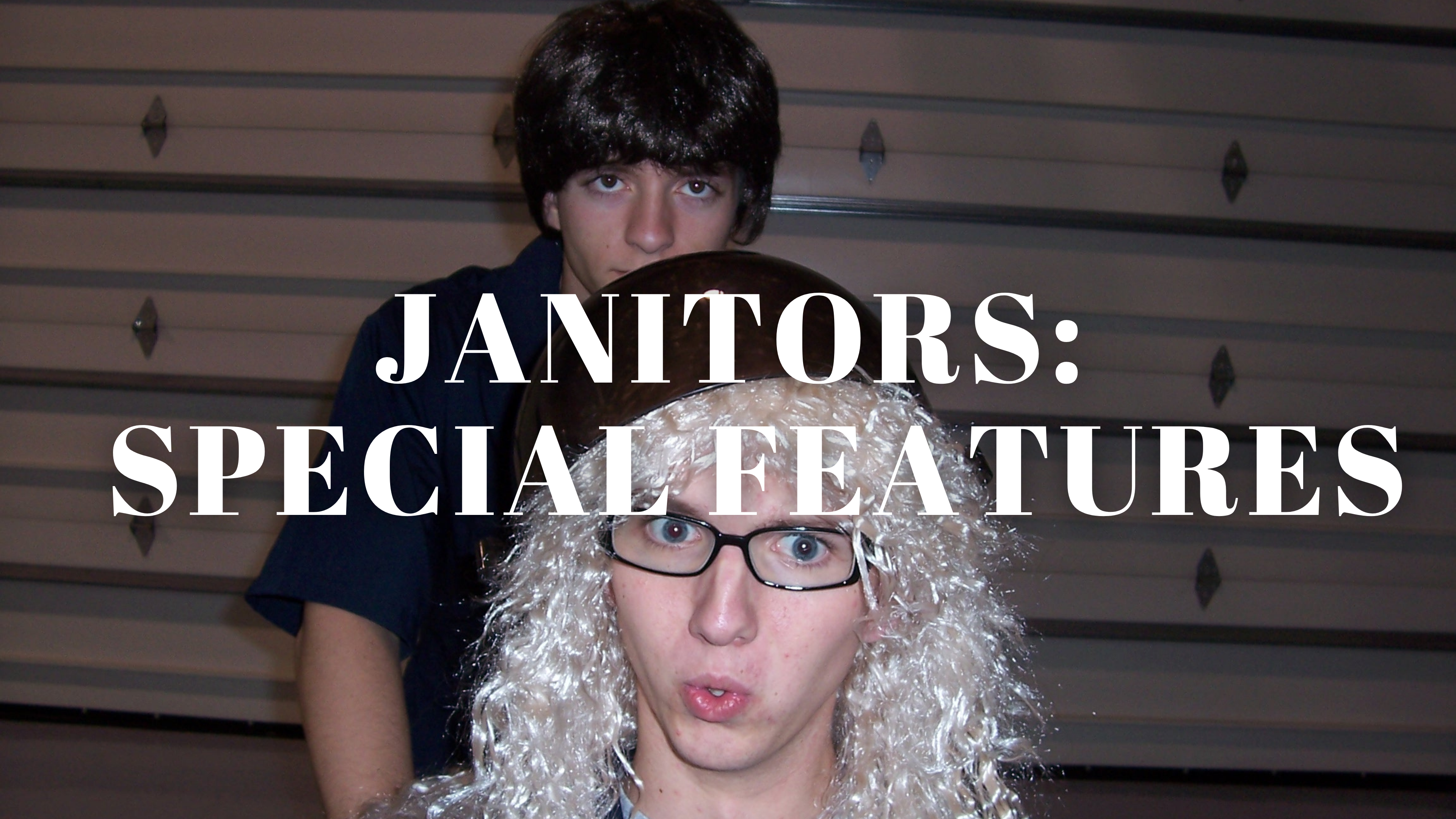Janitors: Chocolate Special Features