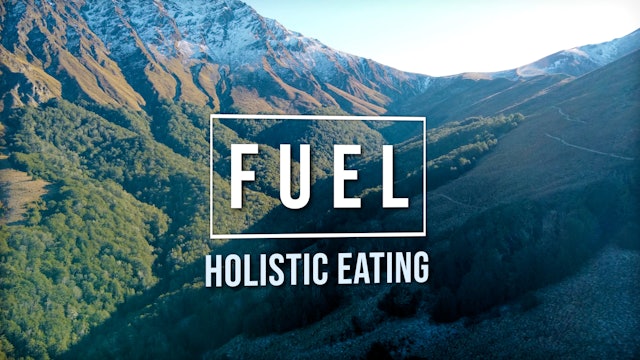 1. FUEL - Holistic Eating