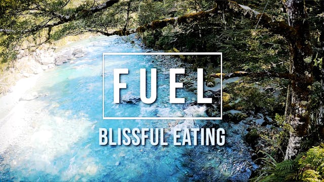 3. FUEL - Blissful Eating