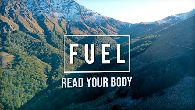 4. FUEL - Read Your Body