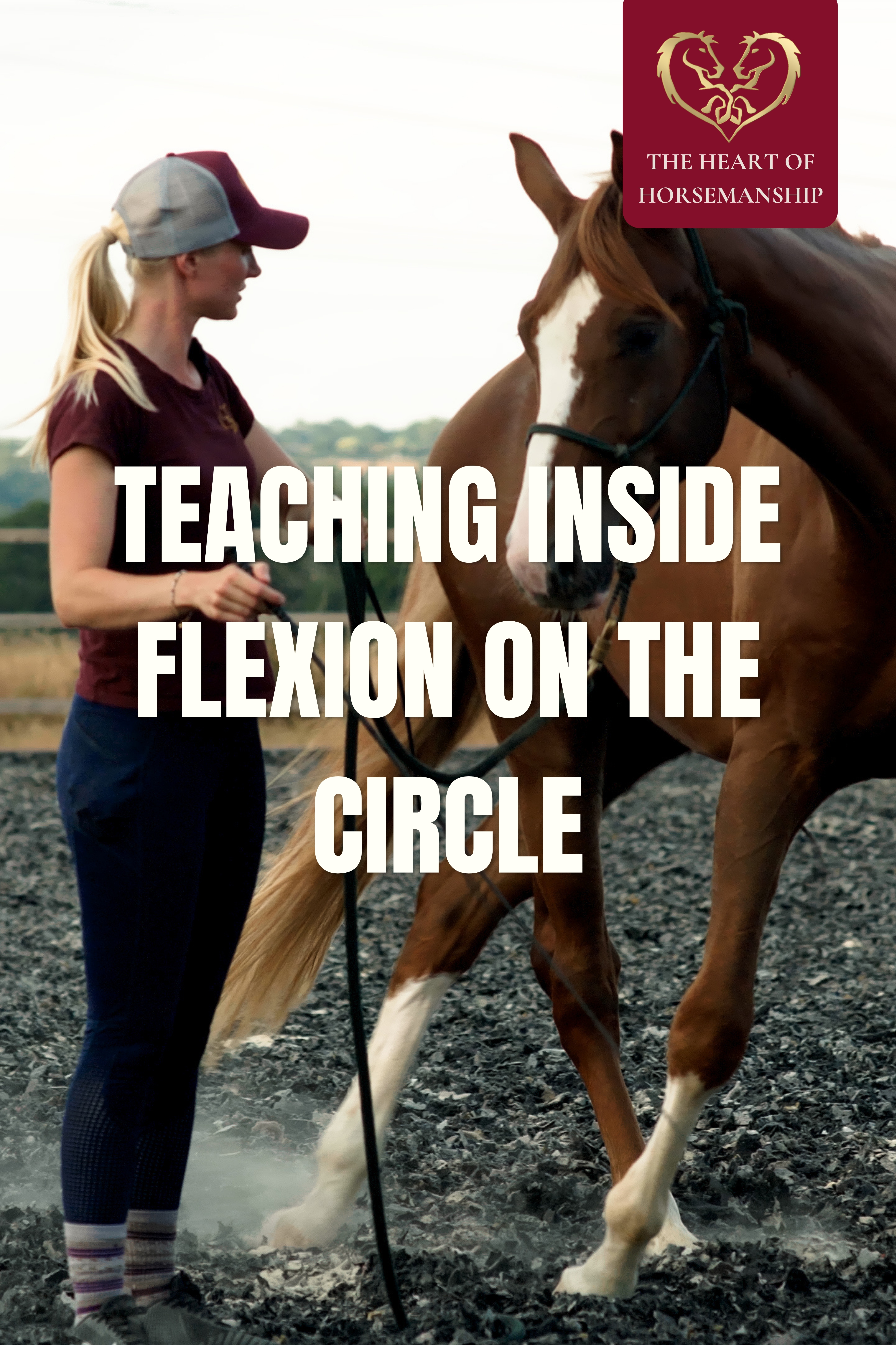 TEACHING INSIDE FLEXION ON THE CIRCLE