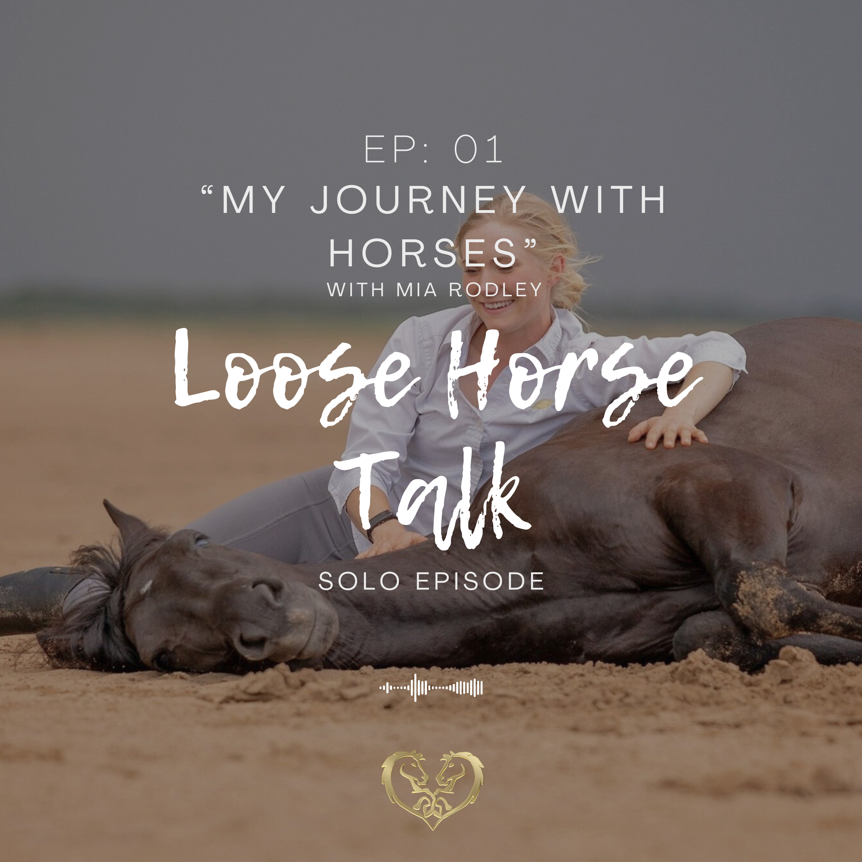 EP.1 MY JOURNEY WITH HORSES