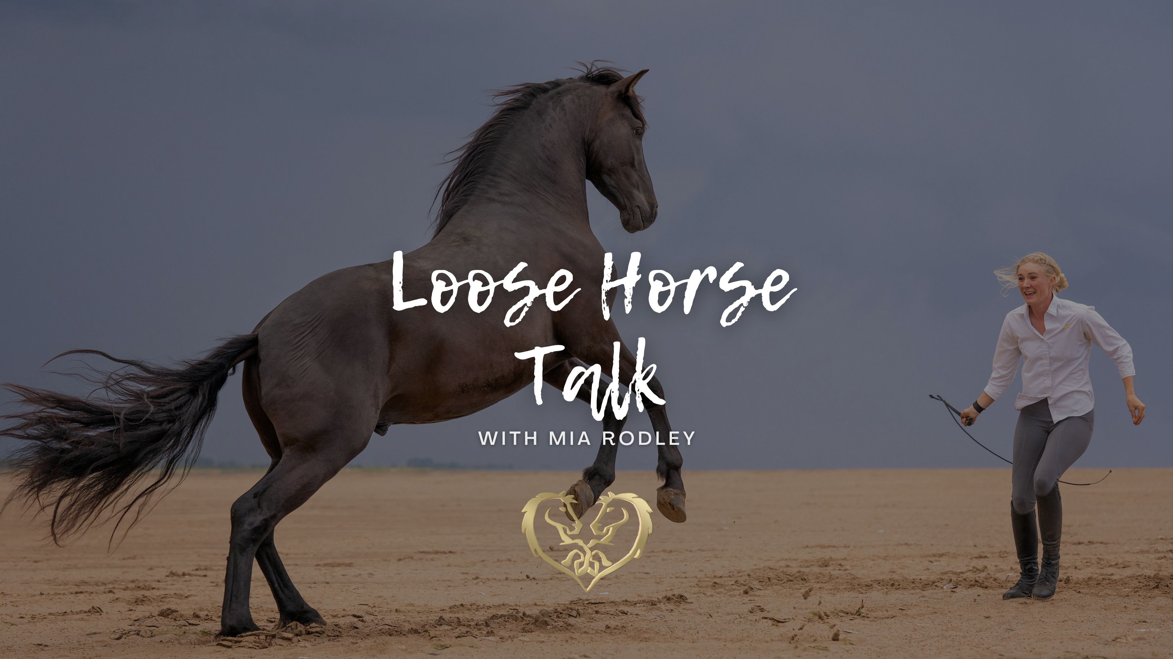 LOOSE HORSE TALK PODCAST