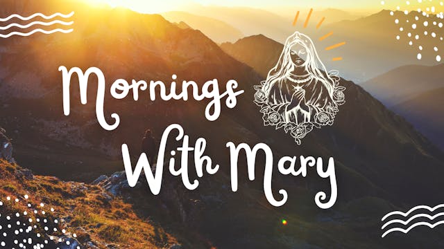 Mornings With Mary