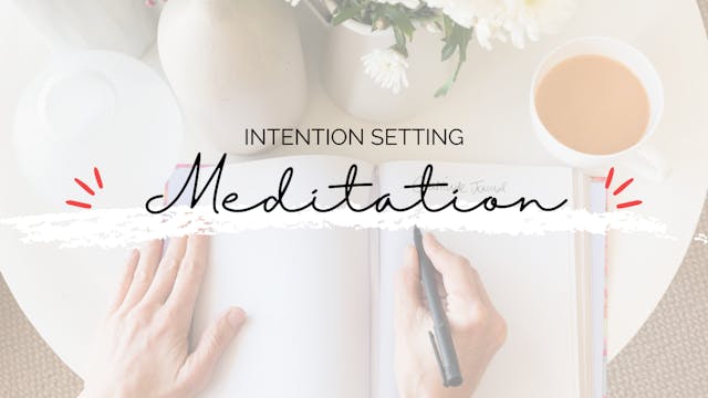 Intention Setting Morning Meditation