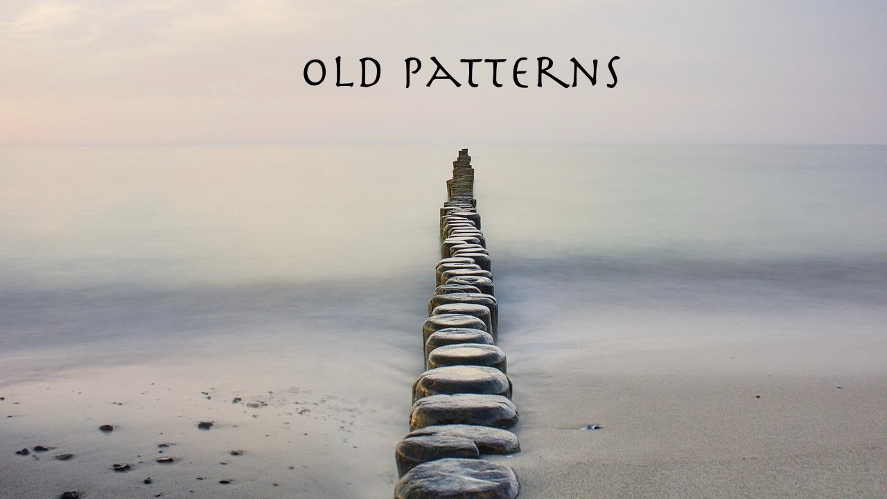 Old Patterns 