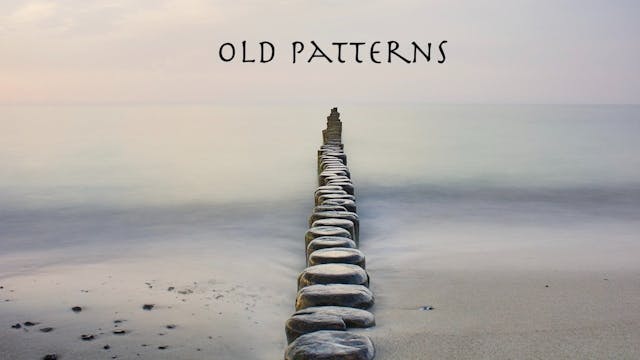 Old Patterns 