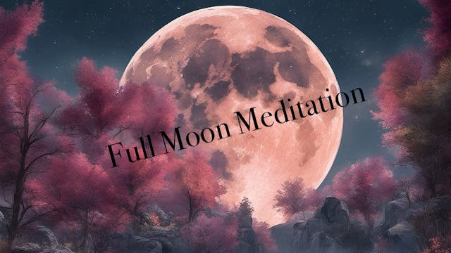 Full Moon Meditation