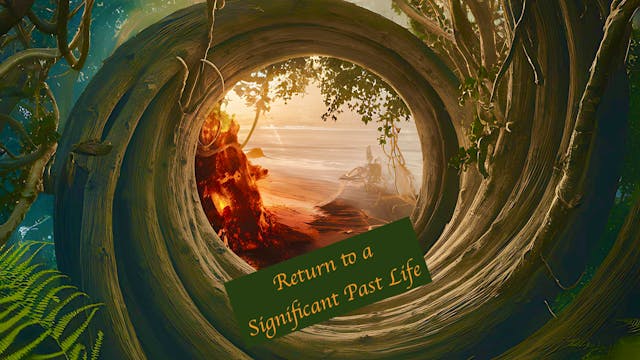 Return to a Signifcant Past Life