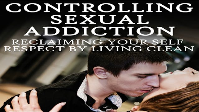 Controlling Sexual Addiction