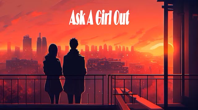 Ask A Girl Out - Complete (Audiobook)