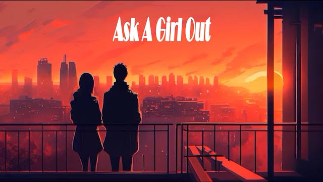Ask A Girl Out Upgrade (Audiobook)