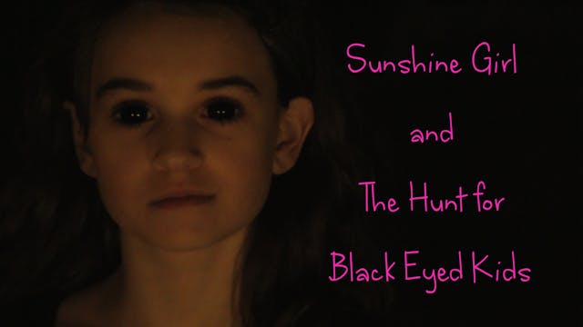 The Hunt for Black Eyed Kids