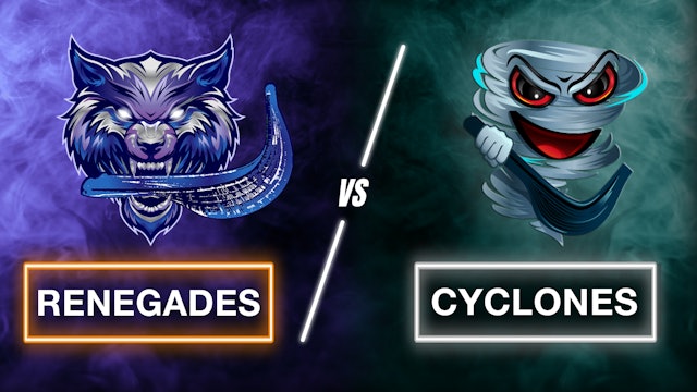 Renegades vs. Cyclones (Monday 02.12)