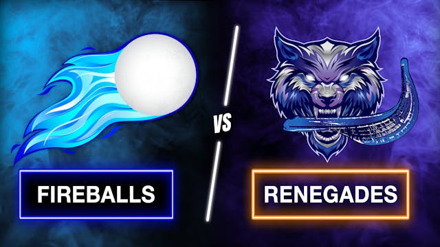 Fireballs vs. Renegades (Tuesday 04.30)