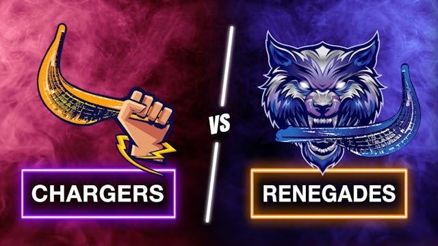 Chargers vs. Renegades (Tuesday 10.15)