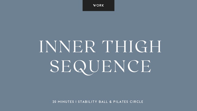 Inner Thigh Sequence
