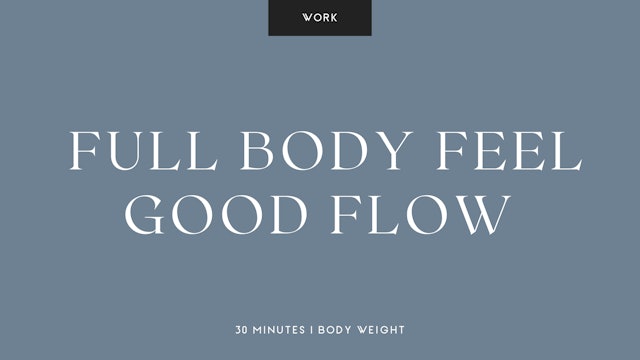 30-Min Full Body Feel Good Flow