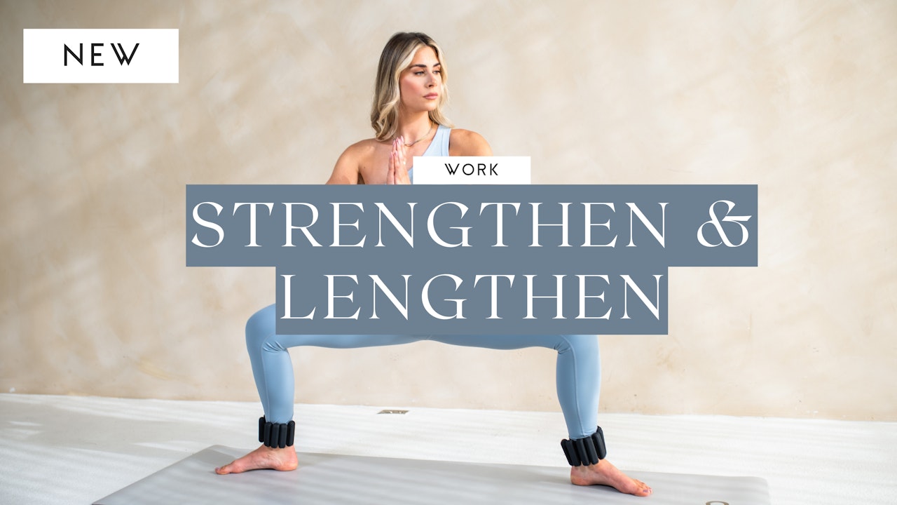 Strengthen and Lengthen