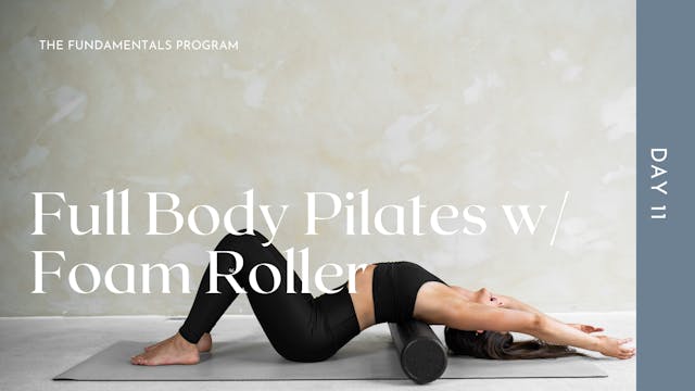 Full Body Pilates w/ Foam Roller