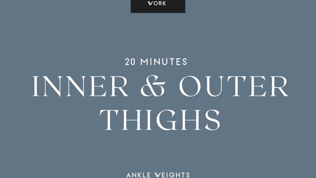 Inner & Outer Thighs