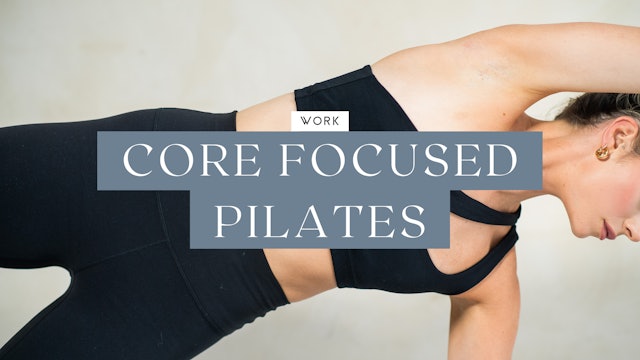 Work - Core Focused Pilates