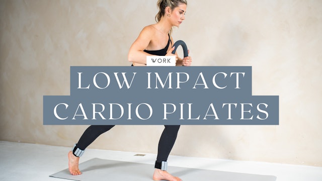 Work - Low Impact Cardio Pilates