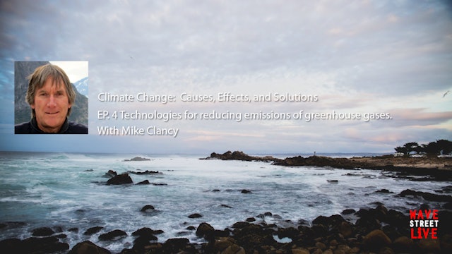 Ep.4 Climate Change: Causes, Effects and Solutions - Climate Change Science,