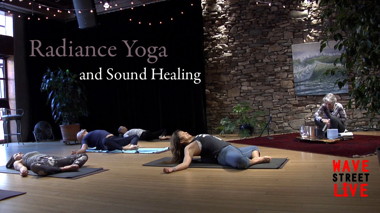 Radiance Yoga + Sacred Sound Healing w/ Deeann Mahoney
