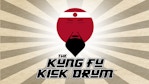 The KungFu KickDrum™