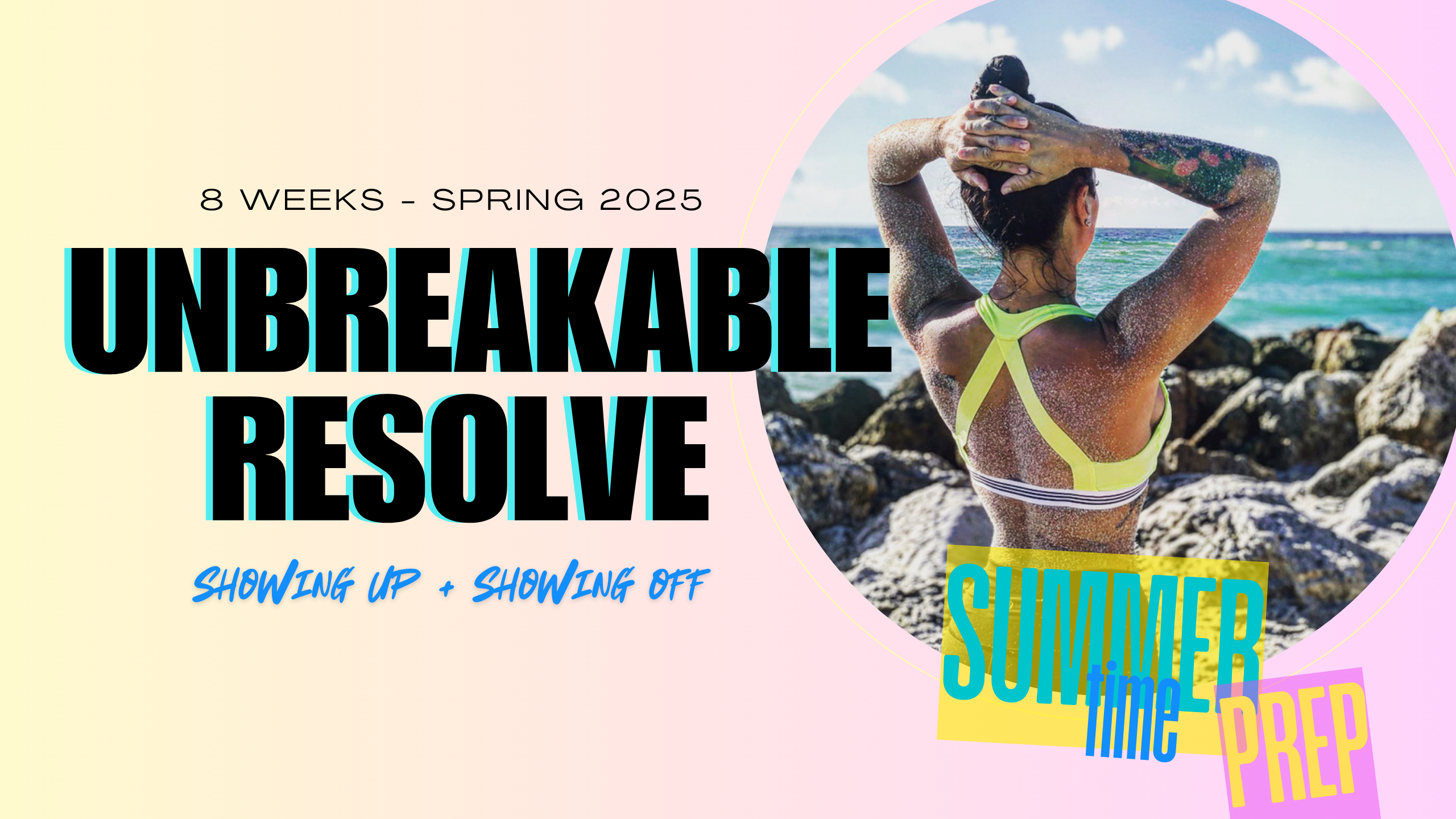 Spring 2025 | The Summer Prep | 8 Week Program