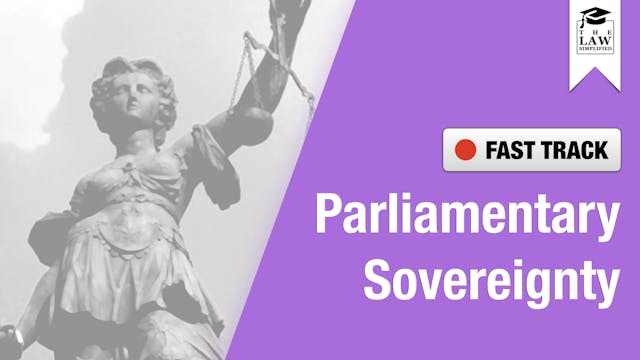 Fast Track | Public Law: Parliamentary Sovereignty