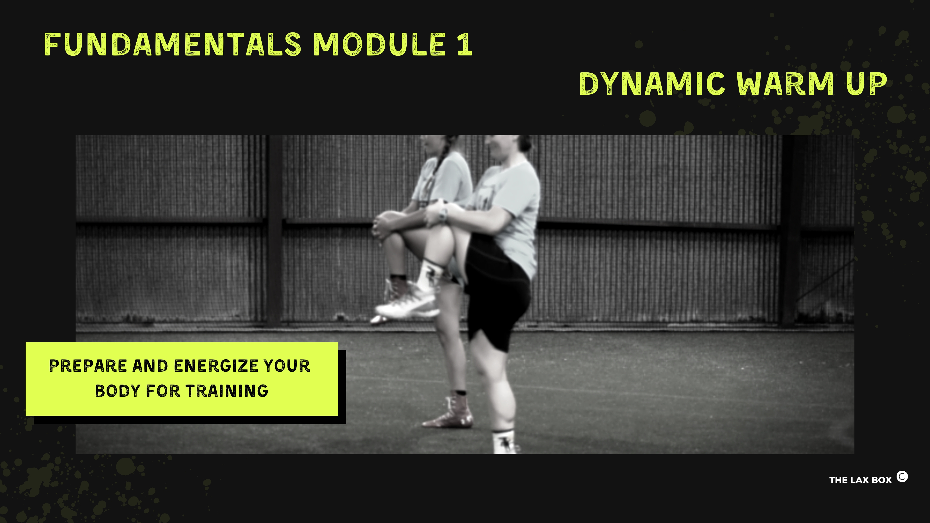 DYNAMIC WARM UP: Fundamentals Module 1