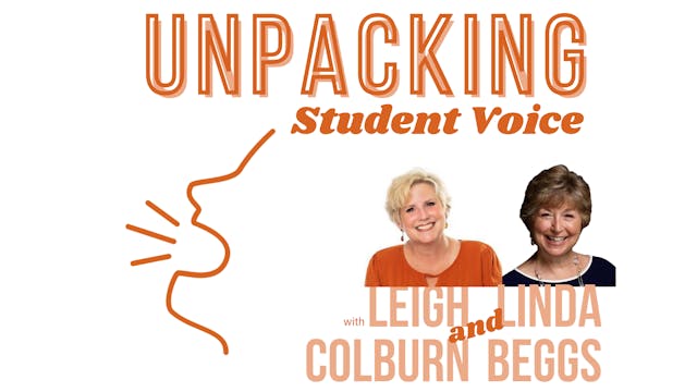 Unpacking Student Voice: Leading Focu...