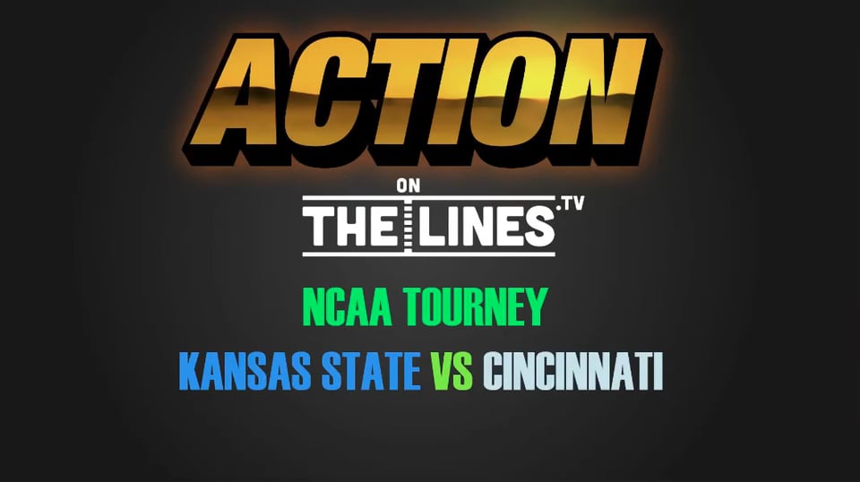 CBB- KSU vs CINCY- MAR 17